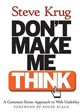Don&rsquo;t Make Me Think by Steve Krug